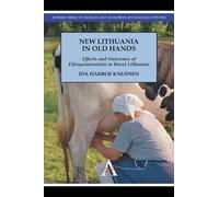 Ida Harboe Knudsen New Lithuania in Old Hands (Copertina rigida)