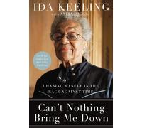 Ida Keeling Can't Nothing Bring Me Down (Copertina rigida)