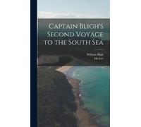 Ida Lee William B Captain Bligh's Second Voyage to the South (Copertina rigida)