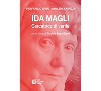 Ida Magli. Cercatrice di verità - Bruni Pierfranco, Cavallo Marilena