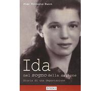 Ida nel sogno della ragione. Storia di una deportazione