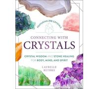 Ida Noe Laurelle Rethke Connecting with Crystals (Tascabile)