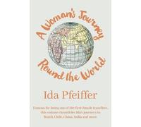 Ida Pfeiffer A Woman's Journey Round the World (Tascabile)