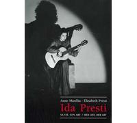 Ida Presti. Sa vie, son art-Her life, her art