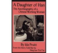 Ida Pruitt Ning Lao Tai Tai A Daughter of Han (Tascabile)