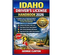 Idaho Driver’s License Handbook 2026: A Complete, Easy-to-Understand Guide to Passing the Idaho DMV Written Test on Your First Attempt - Featuring Fully Updated 2026 Idaho Traffic Laws, Road Signs Exp