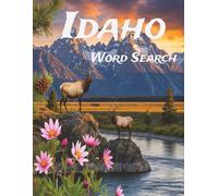 Idaho Word Search: Large Print Easy-to-Read print about U.S. States, Landmarks, History and more: 8.5×11in, 143 pages, 60+ Puzzles - Gift for Vacations, Holidays, Free Time