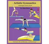 Idan Boaz Artistic Gymnastics (Tascabile) Coloring and Activity Book