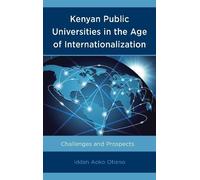 Iddah Aoko Ot Kenyan Public Universities in the Age of Inte (Copertina rigida)