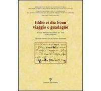 Iddio ci dia buon viaggio e guadagno. Firenze, Biblioteca Riccardiana, ms. 1910 (Codice Vaglietti)