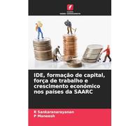IDE, formação de capital, força de trabalho e crescimento económico nos países da SAARC