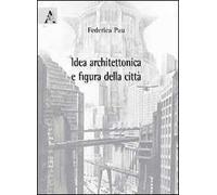 Idea architettonica e figura della città