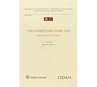 Idea di diritto del lavoro oggi