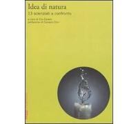 Idea di natura. Tredici scienziati a confronto