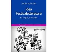 Idea Festivaletteratura. Le origini, il modello