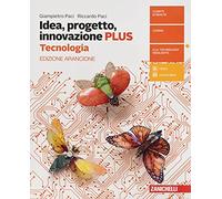 Idea, progetto, innovazione. Plus. Ediz. arancione. Tecnologia. Disegno con tavole per il disegno. Per la Scuola media. Con Contenuto digitale (fornito elettronicamente)