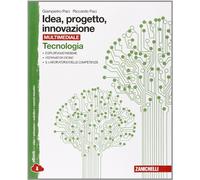 Idea, progetto, innovazione. Tecnologia-Disegno. Con espansione online. Per le Scuole medie