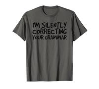 Idea regalo divertente con scritta in lingua inglese “I'm Silently CorreCTING your grammatica”. Maglietta