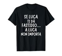 Idea Regalo Originale per Luca, Perfetta per Compleanni Maglietta con Stampa Grafica Economica