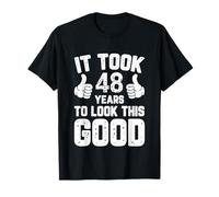Idea Regalo per Il 48° Compleanno, Scherzo, Divertente con Scritta 48 Anni Maglietta