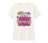 Idea Regalo Perfetta per Nuora E Non Ho Paura di Usarla Maglietta Premium