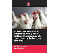 % ideal de proteína e vitaminas ADE para o melhor desempenho de crescimento de frangos de corte