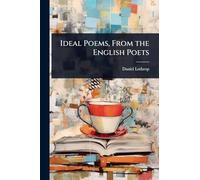 Ideal Poems, From the English Poets