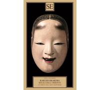 Okakura, Kazuko. - Ideali dell'Oriente. Lo spirito dell'arte giapponese.