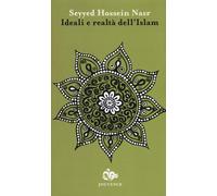 Ideali e realtà dell'Islam - Nasr Seyyed Hossein