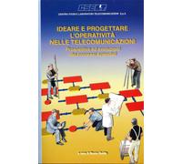 Ideare e Progettare l'Operativita' nelle Telecomunicazioni. Prospettive ed Evolu
