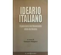 Ideario del pensiero italiano. Il pensiero del Novecento visto da Destra