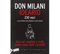 Ideario. Star sui coglioni a tutti, come sono stati i profeti