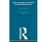 Ideas and Ideals in the North European Renasissance