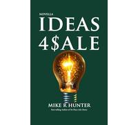 Ideas for Sale: A Novella