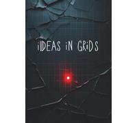 Ideas in Grids: A notebook for thinkers who draw their ideas in dark dimensions - 7" × 10" - close to B5