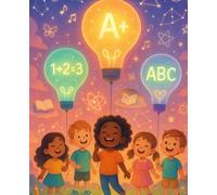 Ideas que Iluminan - Cuaderno Creativo y Educativo Infantil | Inspiring Kids' Learning & Imagination Notebook: Un espacio mágico para aprender, soñar ... Place for Learning, Dreaming & Writing