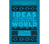 Ideas to Postpone the End of the World