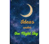 Ideas under the Night Sky 120 grid pages notebook