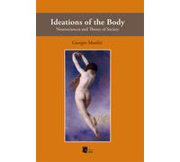 Ideations of the body. Neurosciences and theory of society