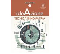 Ideazione Tecnica Innovativa - [Morphema Editrice]