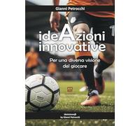 IdeAzioni Innovative. Per una diversa visione del giocare