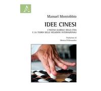 Idee cinesi. L'ascesa globale della Cina e la teoria delle relazioni internazionali