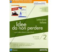 Idee da non perdere. Per le Scuole superiori. Con ebook. Con espansione online. Dal Seicento alla prima metà dell'Ottocento (Vol. 2)
