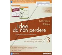 Idee da non perdere. Per le Scuole superiori. Con ebook. Con espansione online. Dalla seconda metà dell'Ottocento agli anni Duemila (Vol. 3)