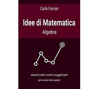 Idee di Matematica: Algebra
