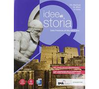 Idee di storia. Dalla preistoria all'alto medioevo. Per gli Istituti professionali. Con e-book. Con espansione online
