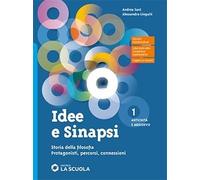 IDEE E SINAPSI 1 + LABORATORIO ARGOMENTAZIONE VERSO L'ESAME - (9788835060116) + Materiali didattici - Rebillo
