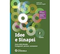 Idee e sinapsi. Storia della filosofia. Protagonisti, percorsi, connessioni. Per le Scuole superiori. Con e-book. Con espansione online. Età moderna (Vol. 2)
