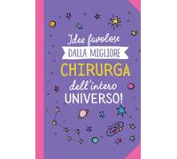 Idee favolose dalla migliore Chirurga dell'intero Universo: Quaderno appunti (A5) | Regalo personalizzato per una Chirurga per il compleanno o Natale