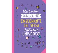 Idee favolose dalla migliore Insegnante di yoga dell'intero Universo: Quaderno appunti (A5) | Regalo personalizzato per una Insegnante di yoga per il compleanno o Natale